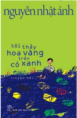 Tôi Thấy Hoa Vàng Trên Cỏ Xanh (Nguyễn Nhật Ánh)
